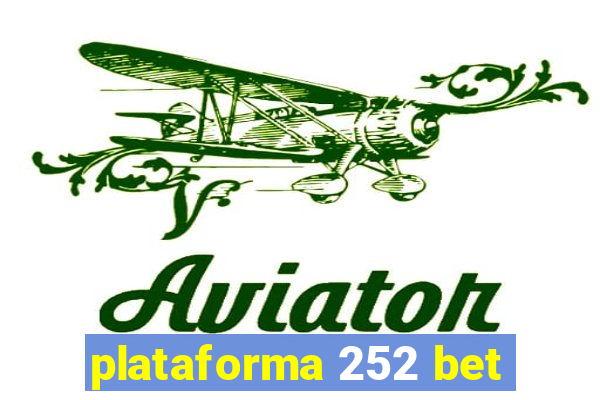 plataforma 252 bet